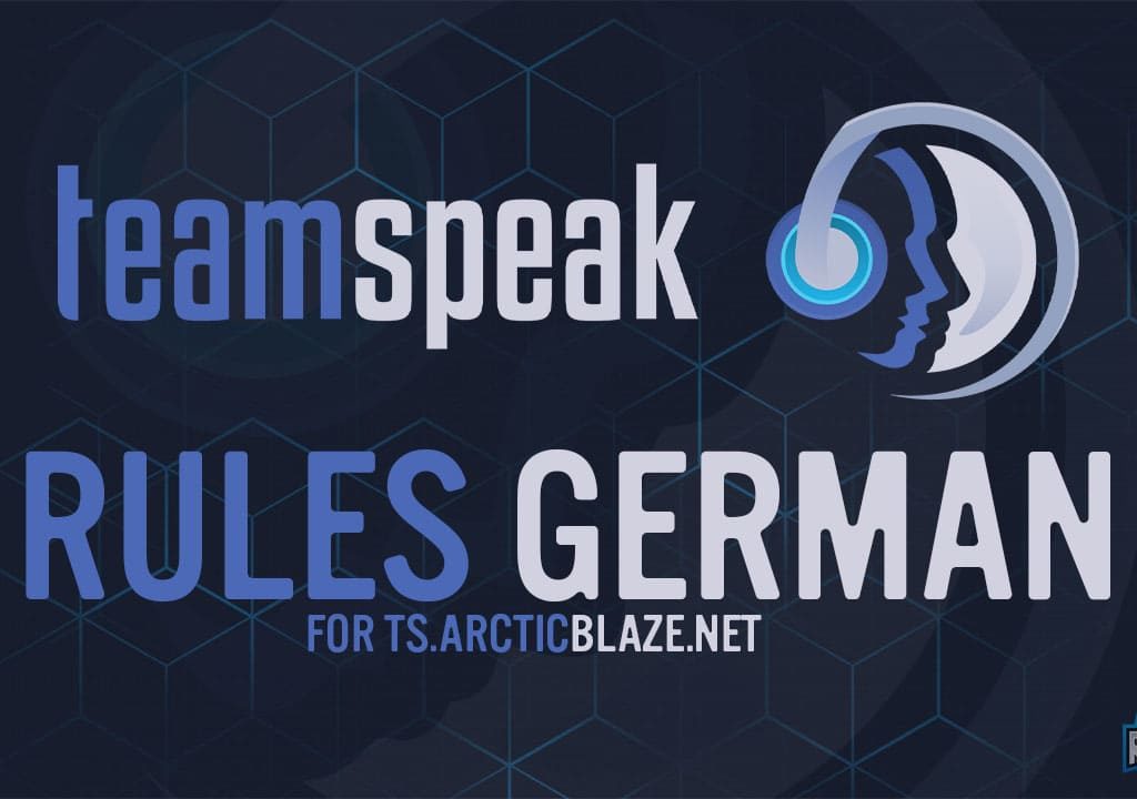 Teamspeak Rules German - ts.ArcticBlaze.net