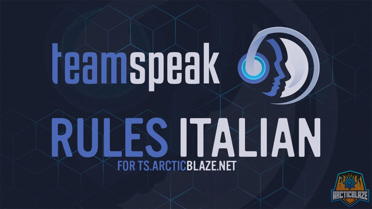 Teamspeak Rules Italian - ts.ArcticBlaze.net