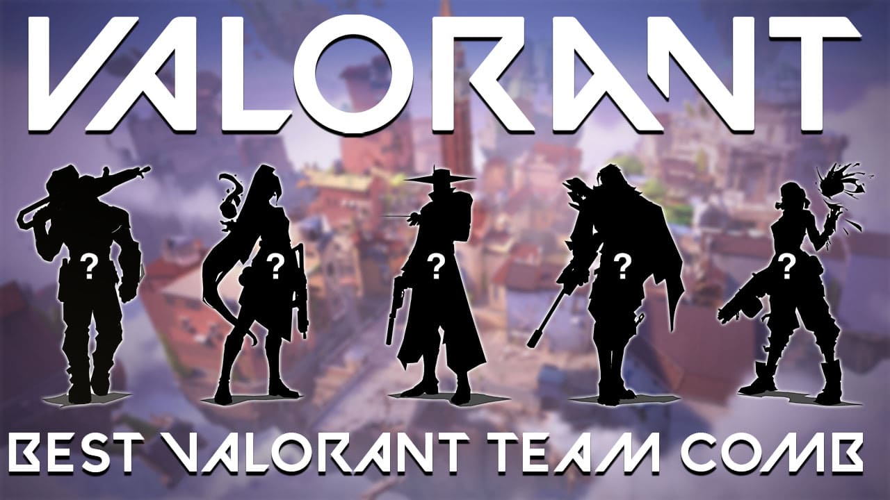 Best Team Comb in Valorant - ArcticBlaze.net