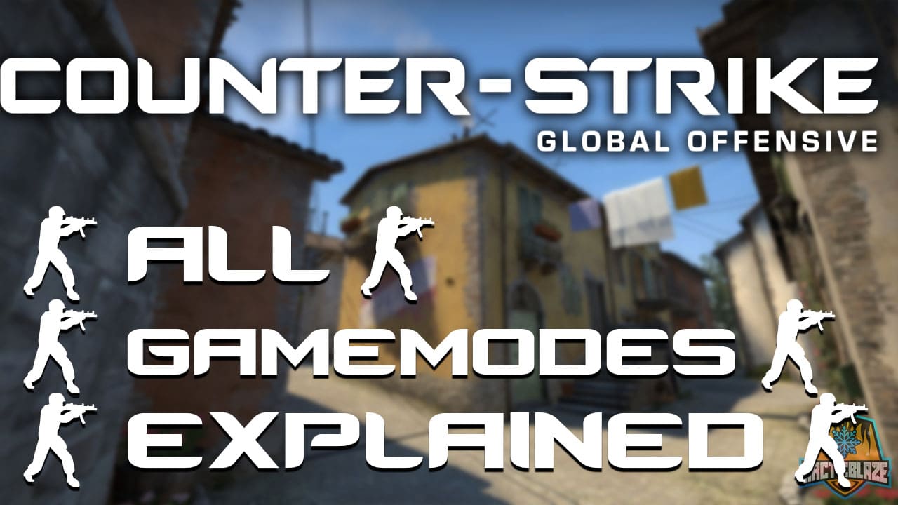 All CS:GO Gamemodes explained - ArcticBlaze.net