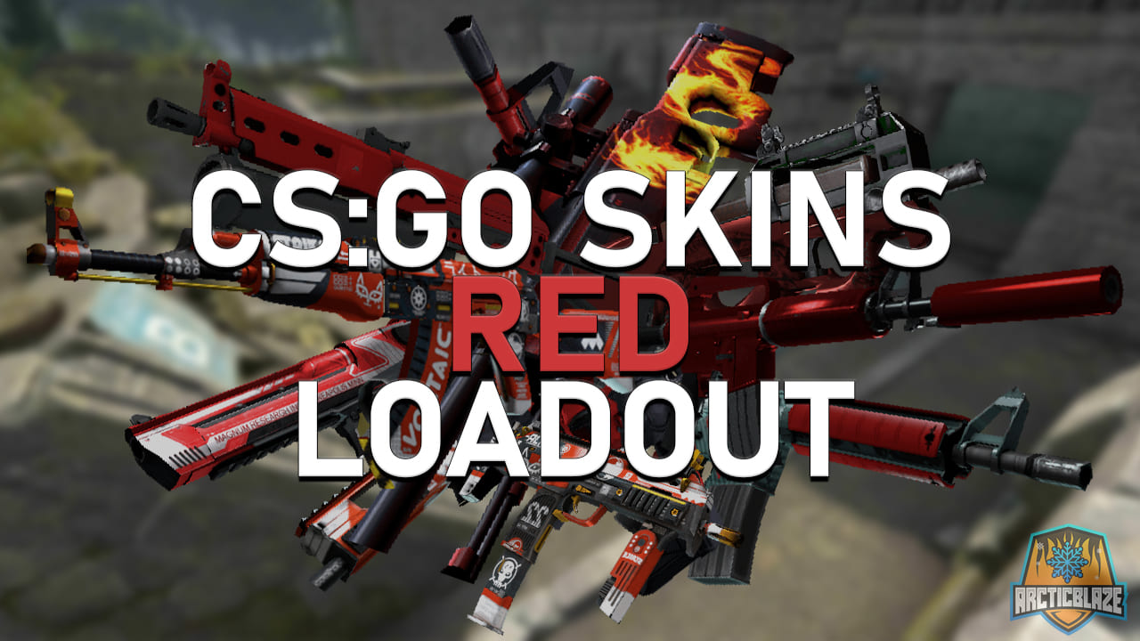 CS:GO Skins: Red Loadout - ArcticBlaze.net