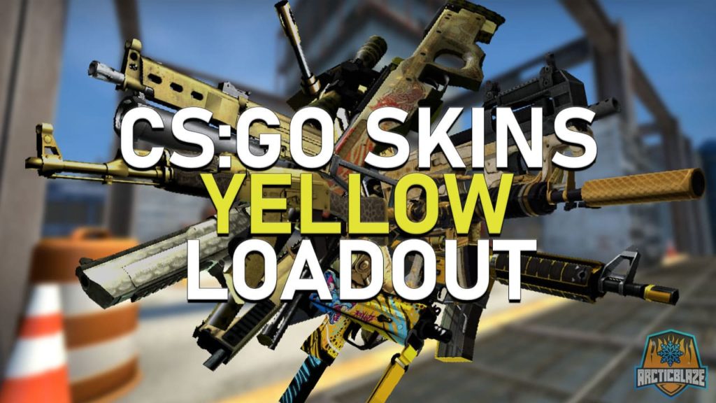 CS:GO Skins: Yellow Loadout - ArcticBlaze.net