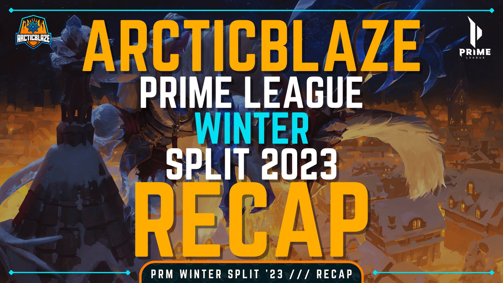 ArcticBlaze Prime League Winter 2023 Recap